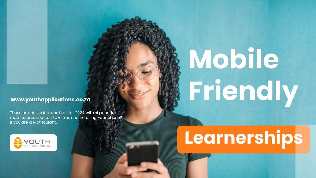 4 Mobile Friendly Online Learnerships for Matriculants in 2024