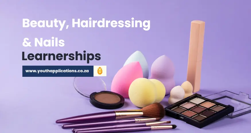 Top 3 Beauty and Hairdressing Learnerships 2024 in South Africa