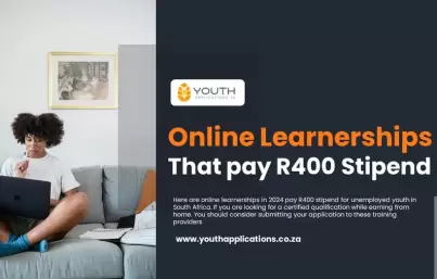 5 Popular Online Learnerships 2024 That Pay R400 Stipend in SA